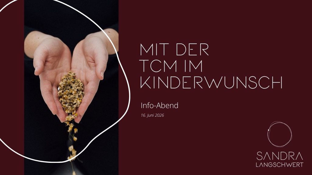 Info-Abend Kinderwunsch - TCM im Kinderwunsch